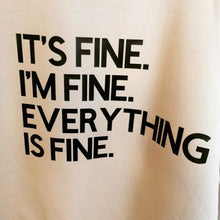 Load image into Gallery viewer, It's Fine Jumper!